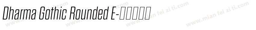 Dharma Gothic Rounded E字体转换